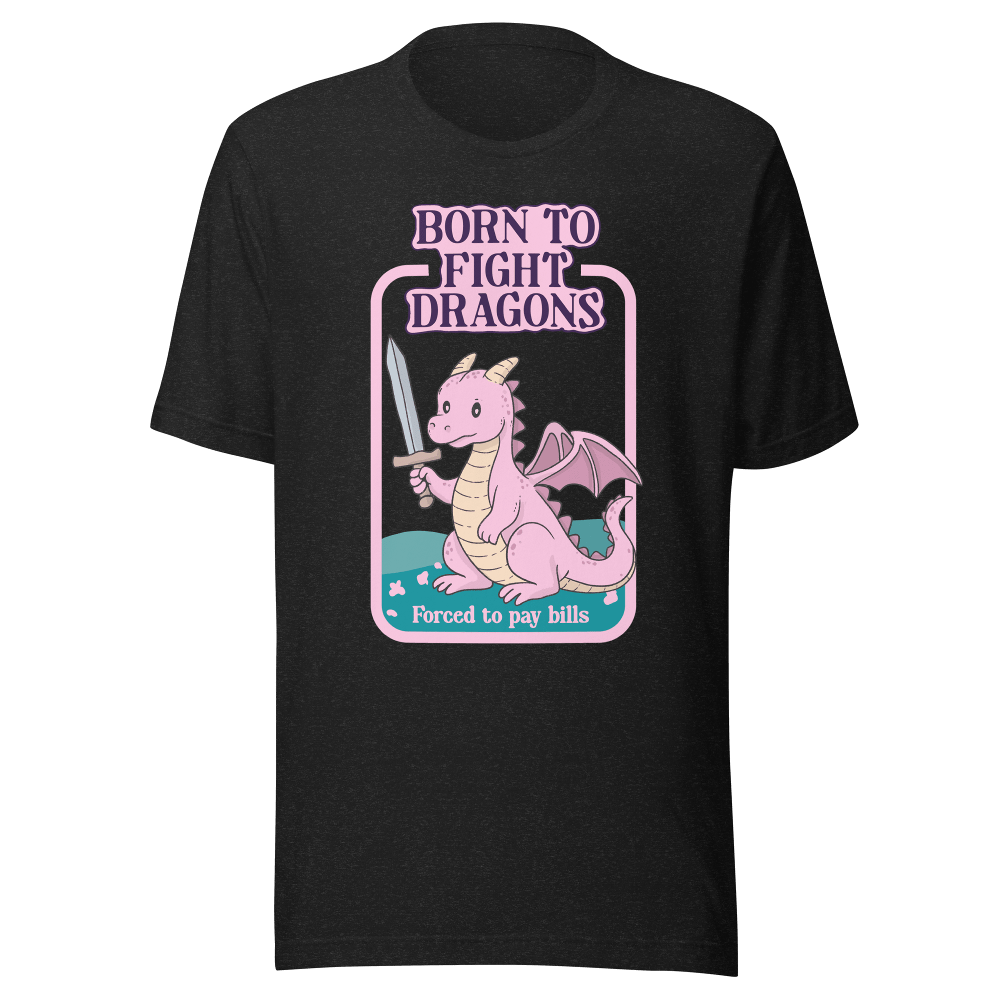Born To Fight Dragons Funny Adulting T-Shirt | Cute Pastel Dragon Tee - Jess.a.creates