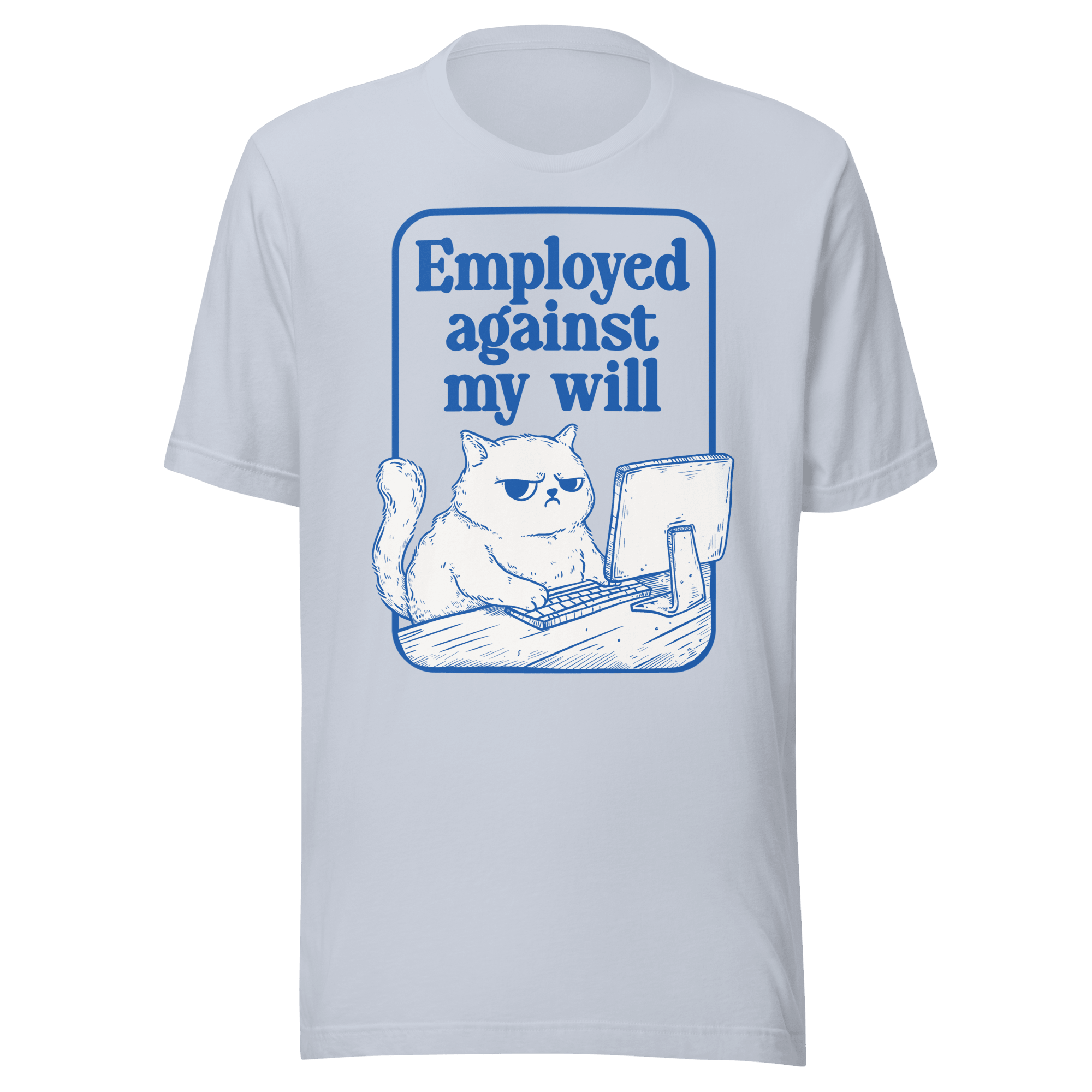 Employed Against My Will Funny Work T-Shirt | Vintage Cat Office Tee - Jess.a.creates