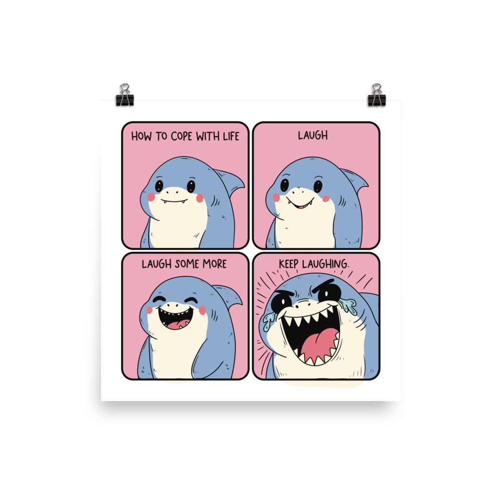 How To Cope With Life Funny Shark Comic Poster - Jess.a.creates