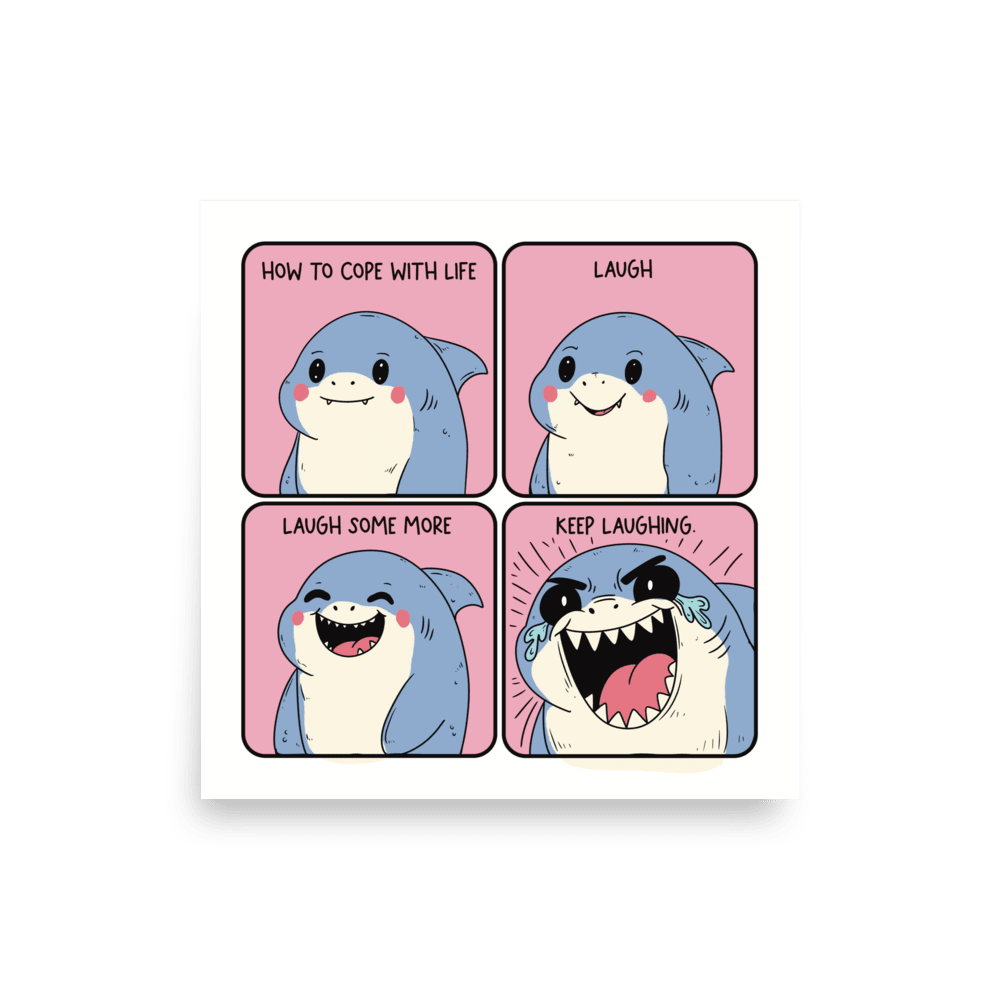 How To Cope With Life Funny Shark Comic Poster - Jess.a.creates