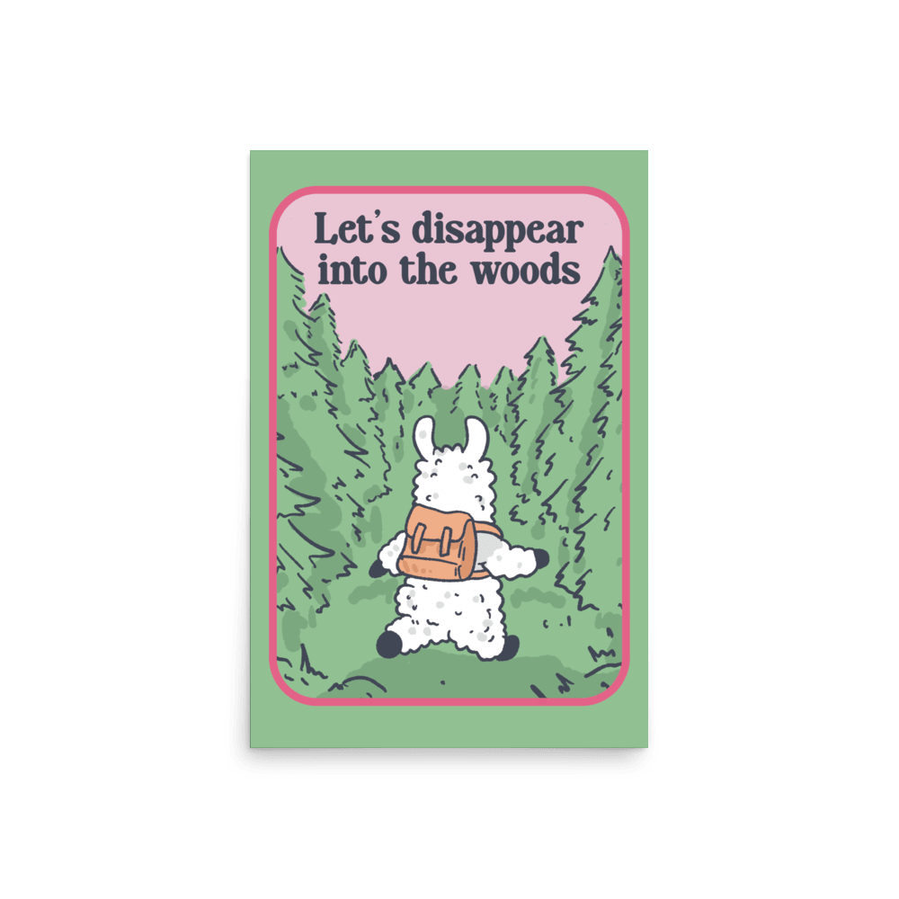 Let's Disappear Into The Woods Funny Llama Poster - Jess.a.creates