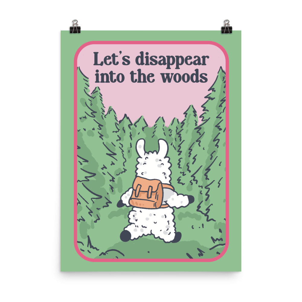 Let's Disappear Into The Woods Funny Llama Poster - Jess.a.creates
