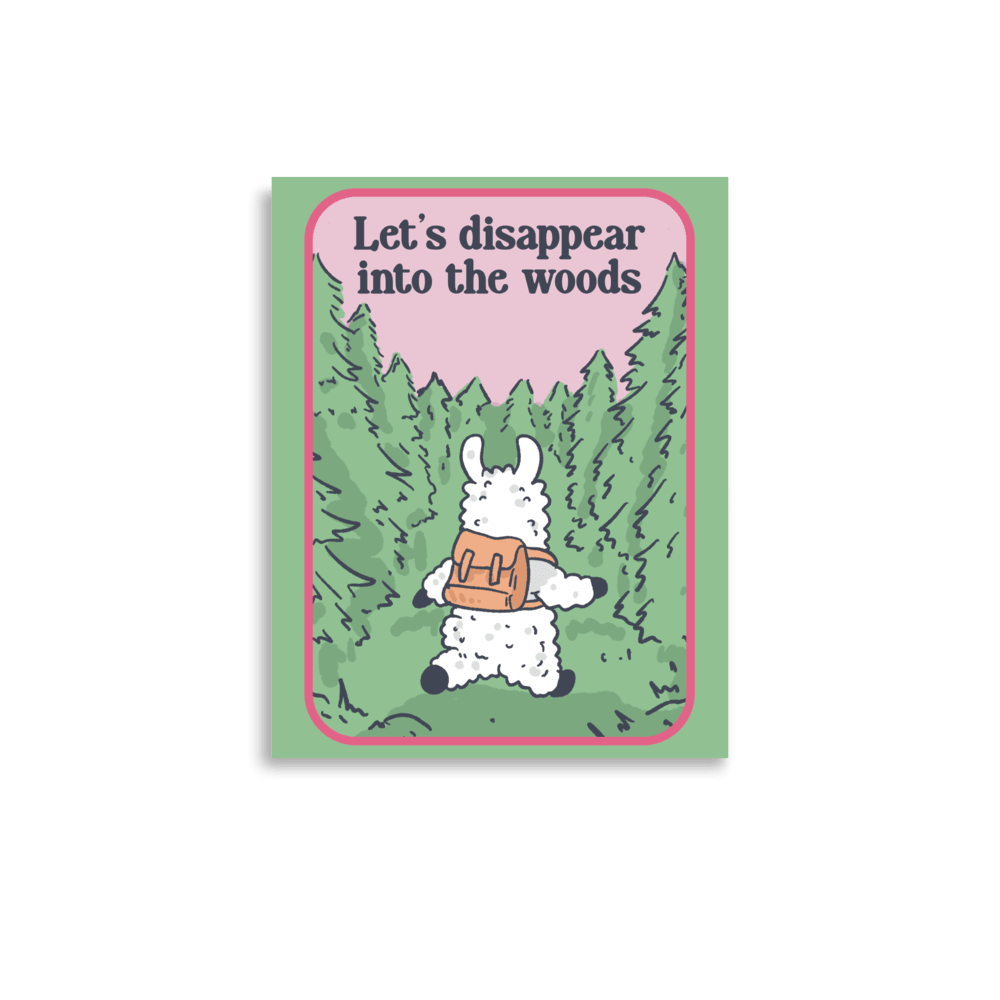 Let's Disappear Into The Woods Funny Llama Poster - Jess.a.creates