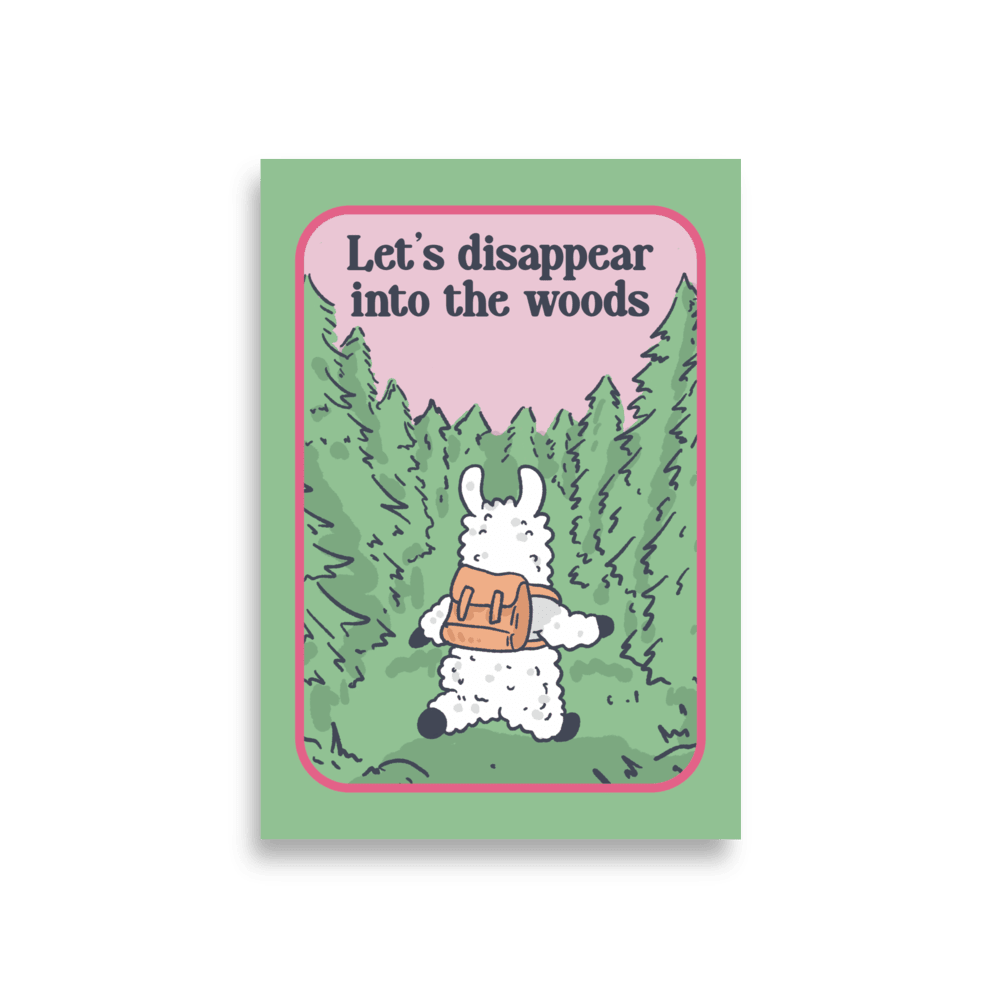 Let's Disappear Into The Woods Funny Llama Poster - Jess.a.creates