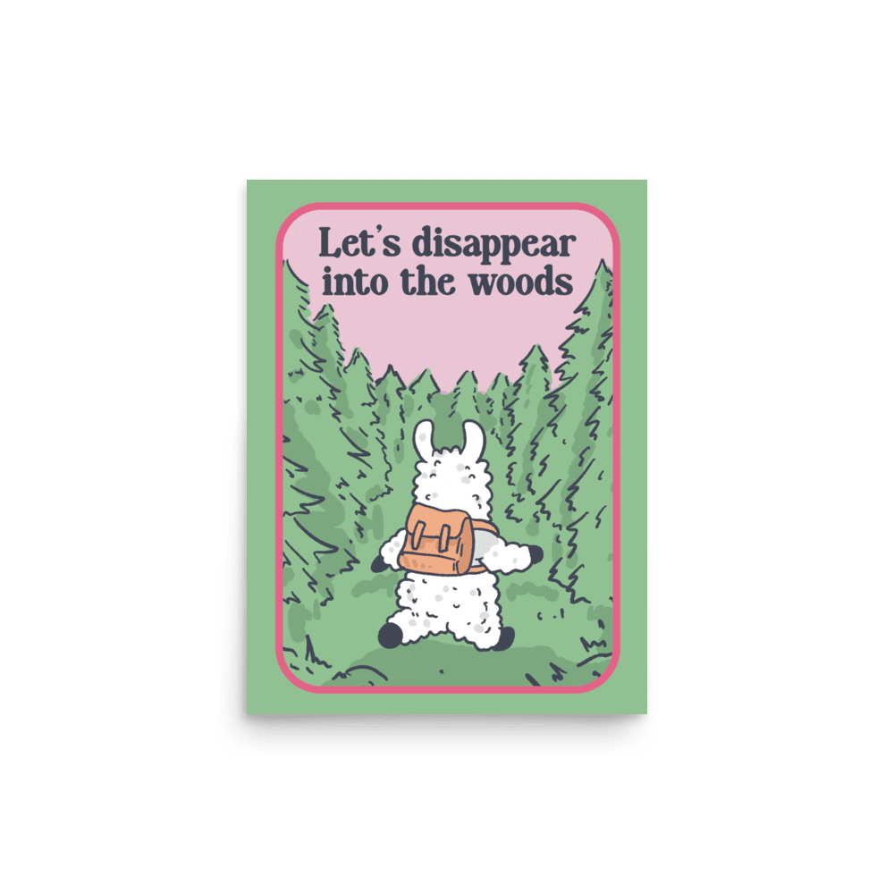 Let's Disappear Into The Woods Funny Llama Poster - Jess.a.creates