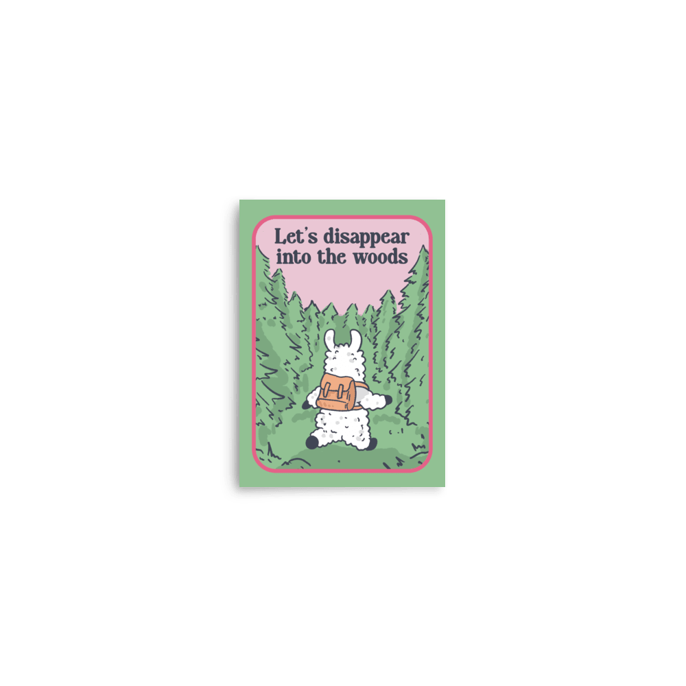 Let's Disappear Into The Woods Funny Llama Poster - Jess.a.creates