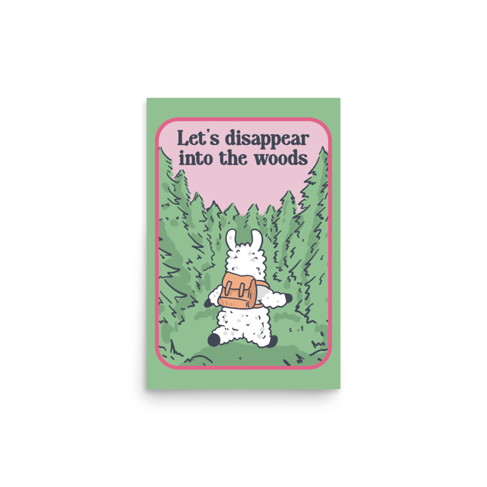 Let's Disappear Into The Woods Funny Llama Poster - Jess.a.creates