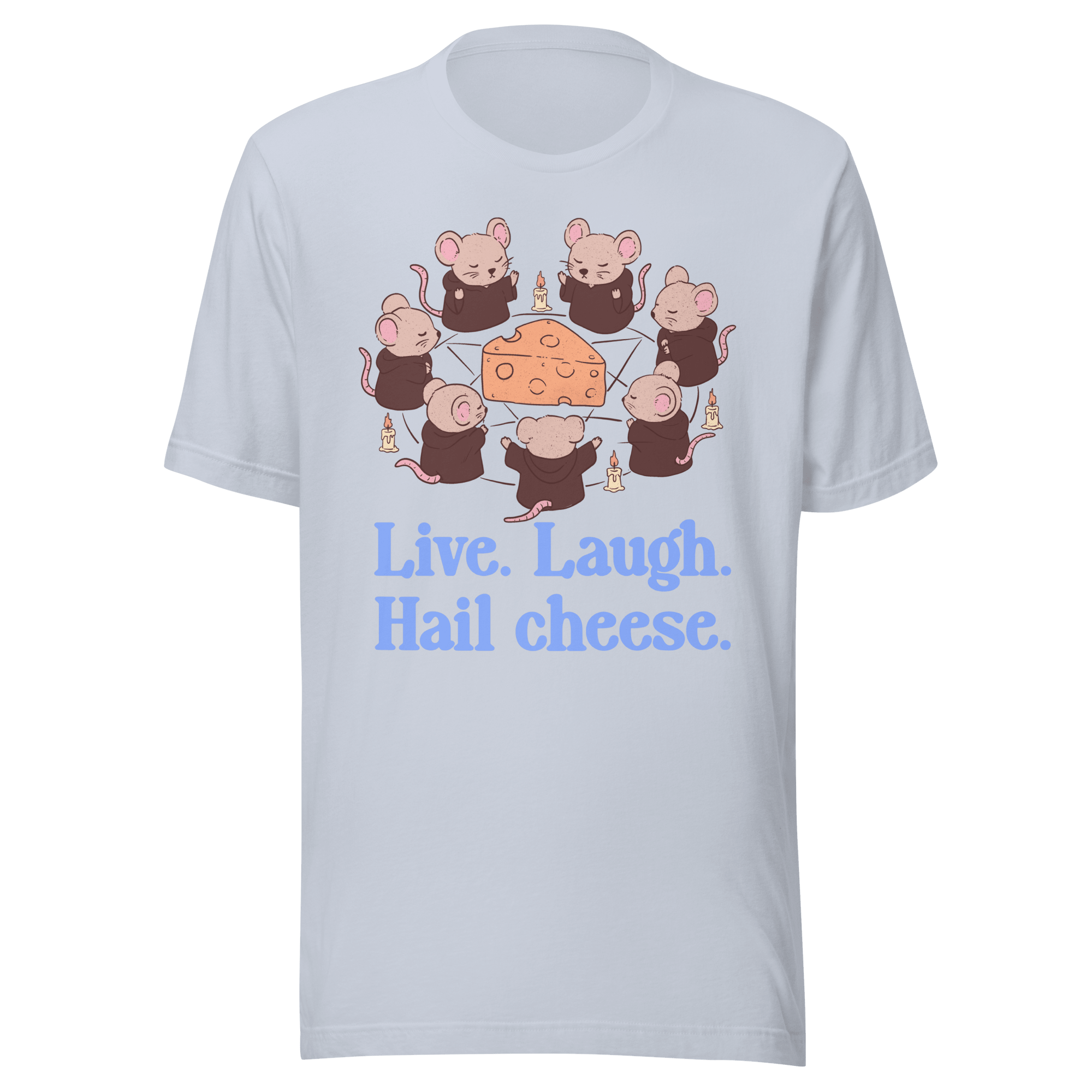 Live Laugh Hail Cheese Mouse Cult T-Shirt - Jess.a.creates