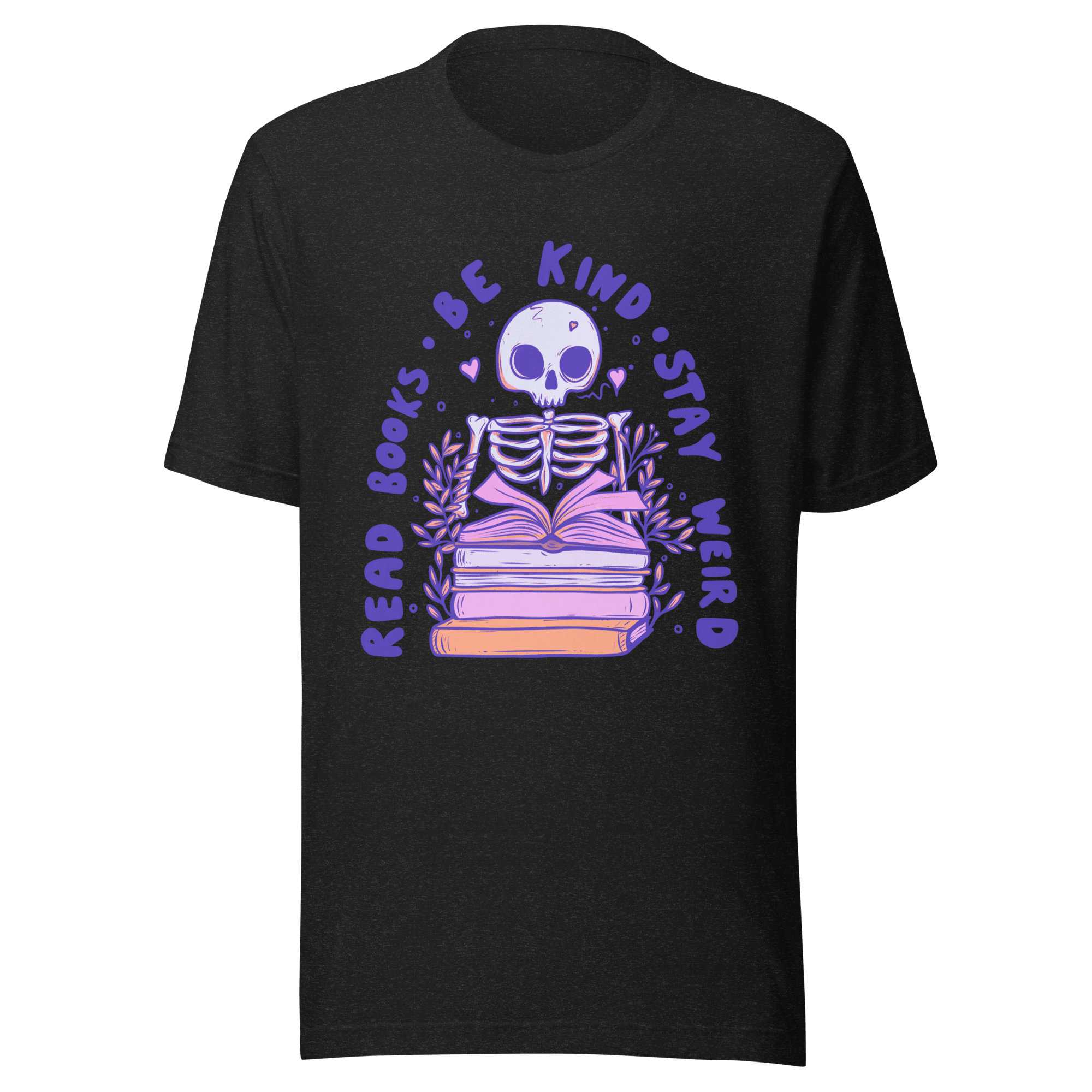 Read Books Be Kind Stay Weird T-Shirt - Jess.a.creates