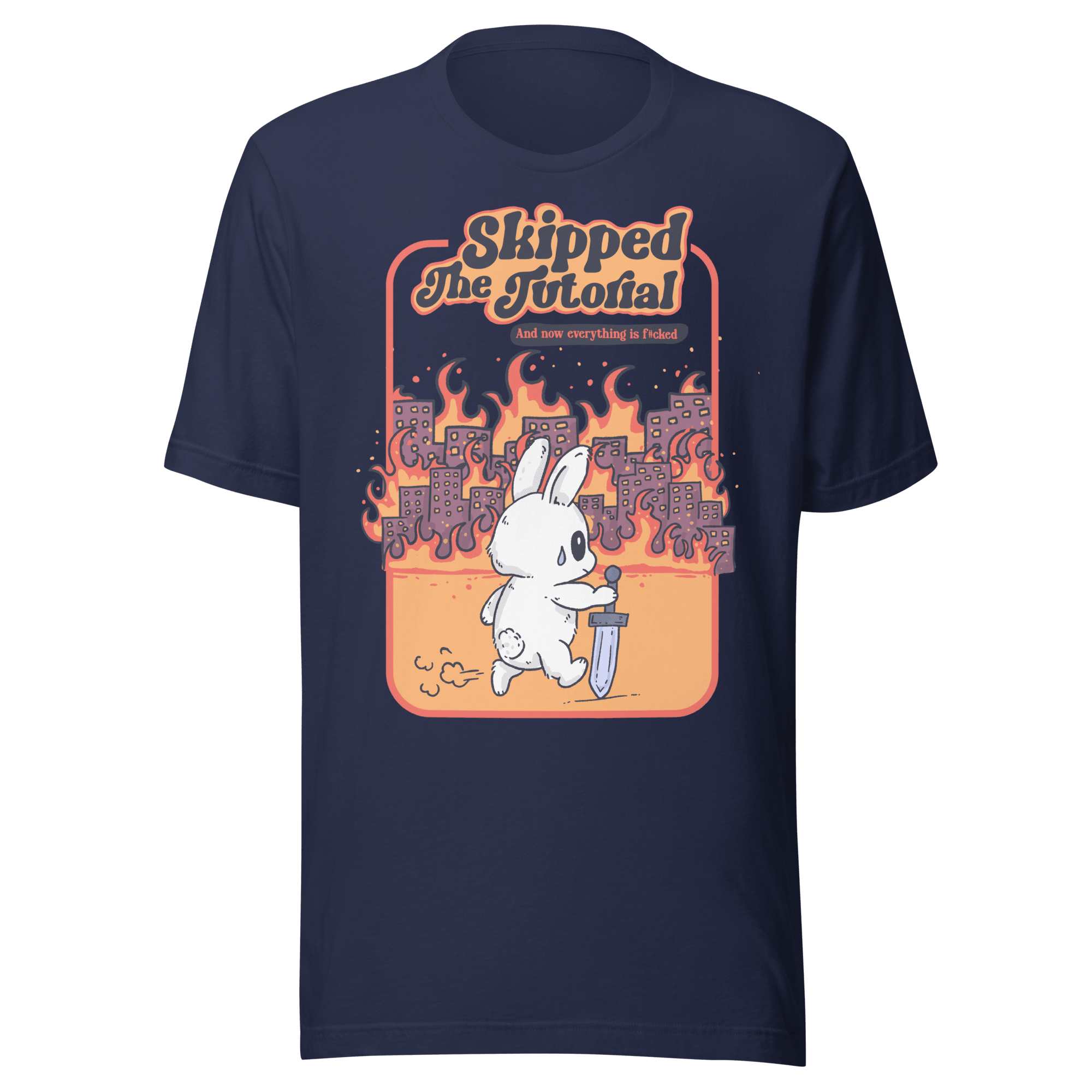 Skipped The Tutorial T-Shirt featuring a bunny in a burning city graphic design.