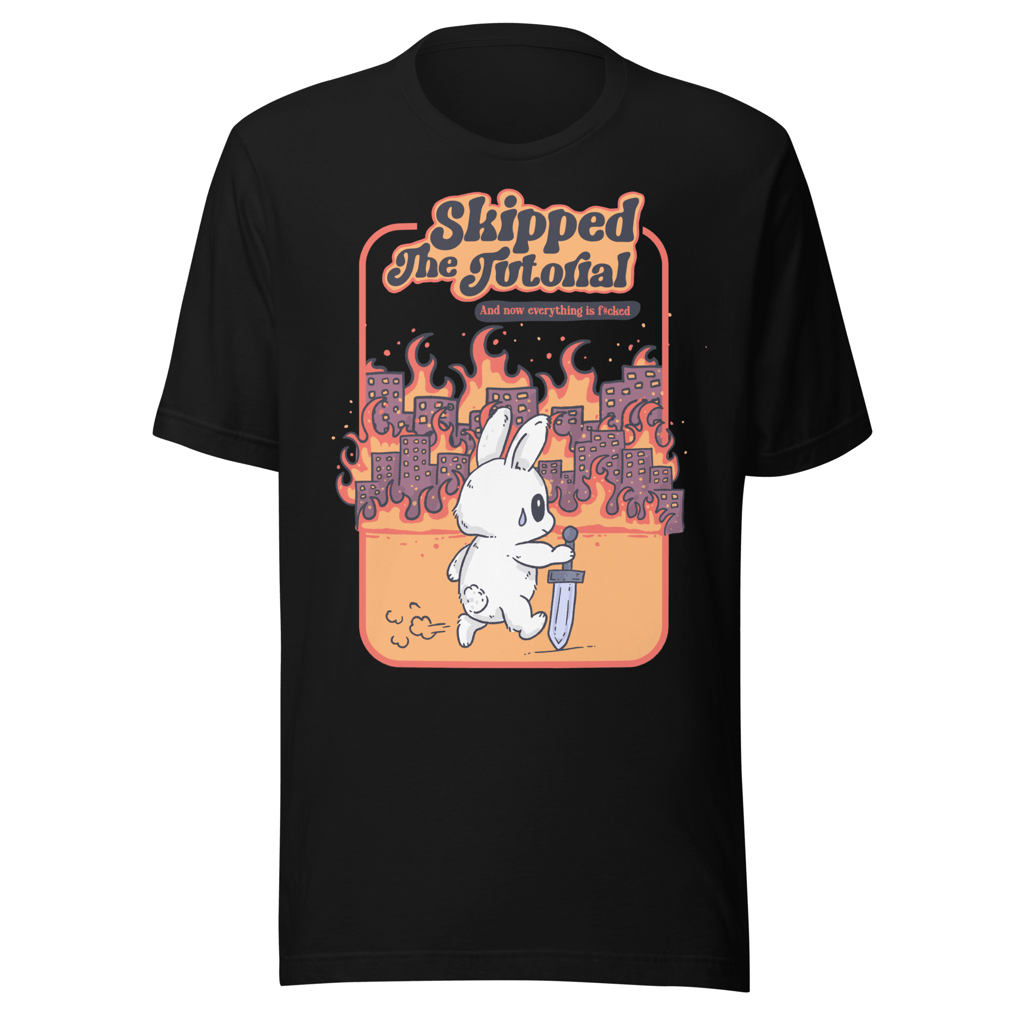 Skipped The Tutorial T-Shirt featuring a bunny in a burning city illustration, perfect for gamers who chose chaos.