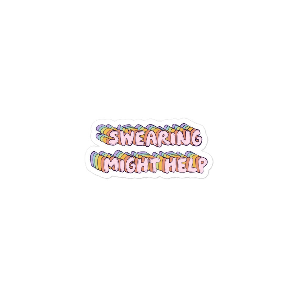 Swearing Might Help Funny Sticker - Jess.a.creates