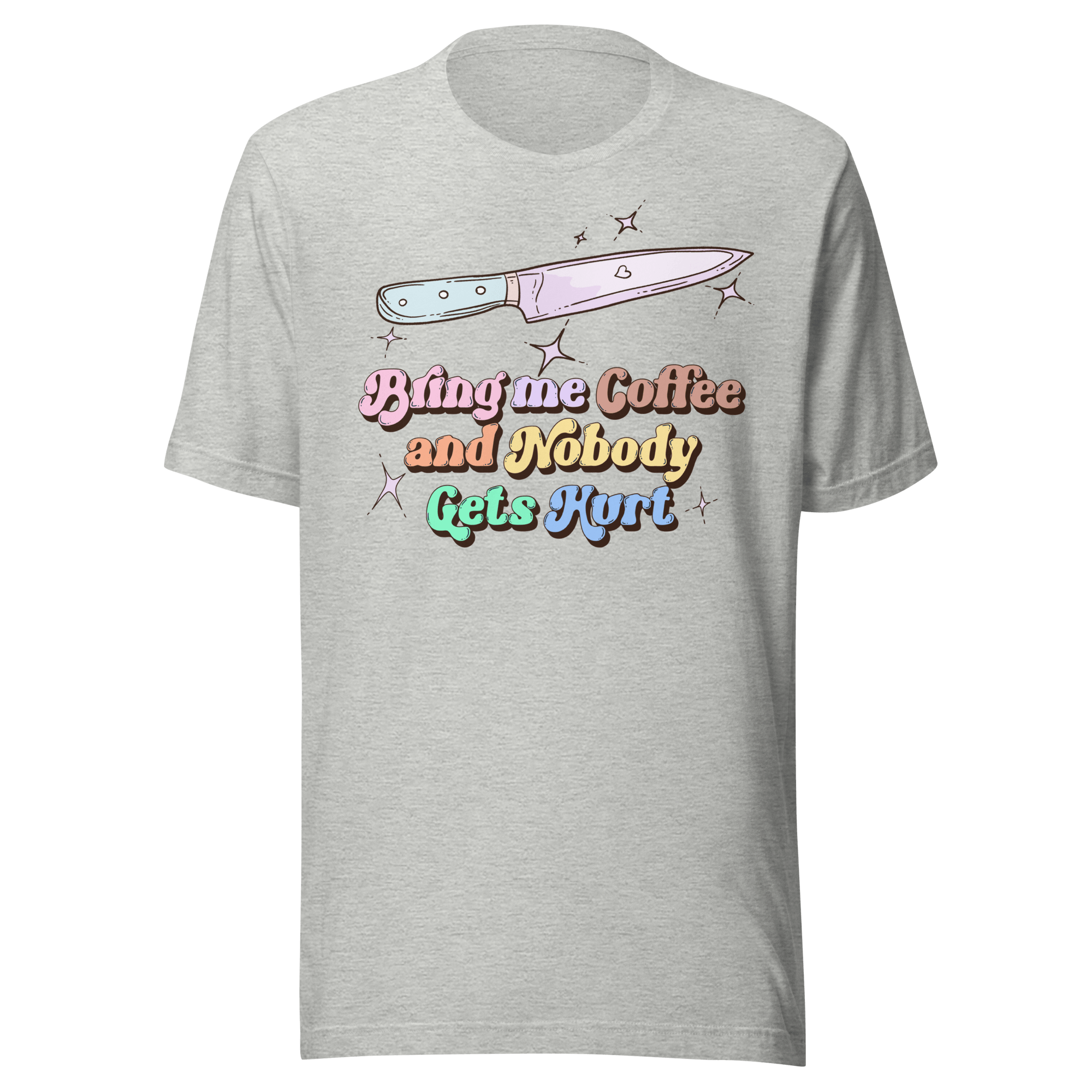 Bring Me Coffee and Nobody Gets Hurt t-shirt featuring a knife and colorful lettering on a gray background.