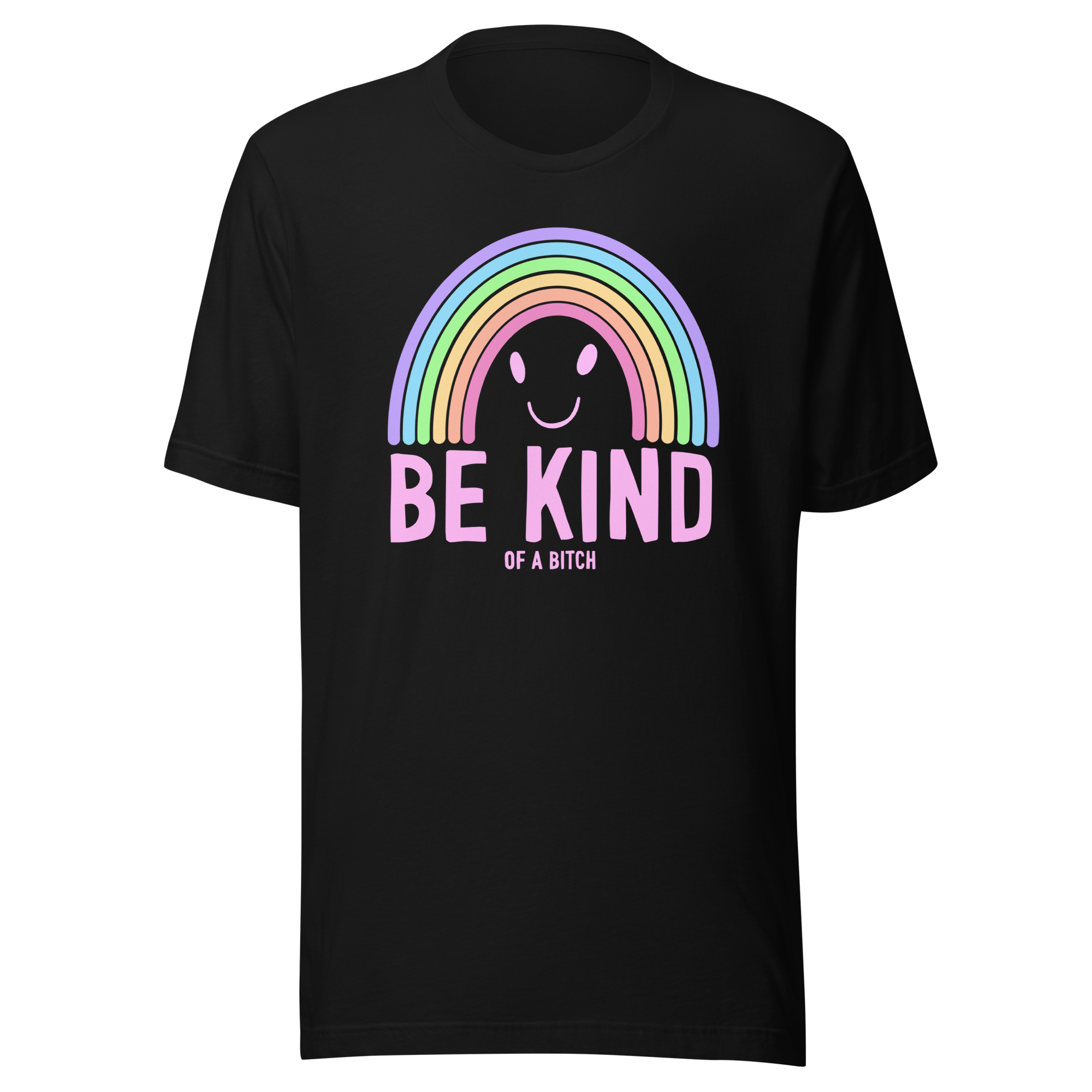 Be Kind of a Bitch sassy t-shirt