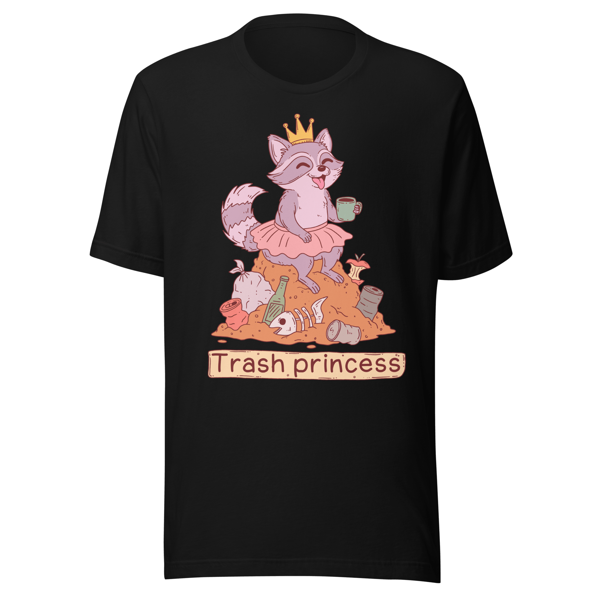 Trash Princess Raccoon t-shirt featuring a raccoon in a tutu and crown atop trash.