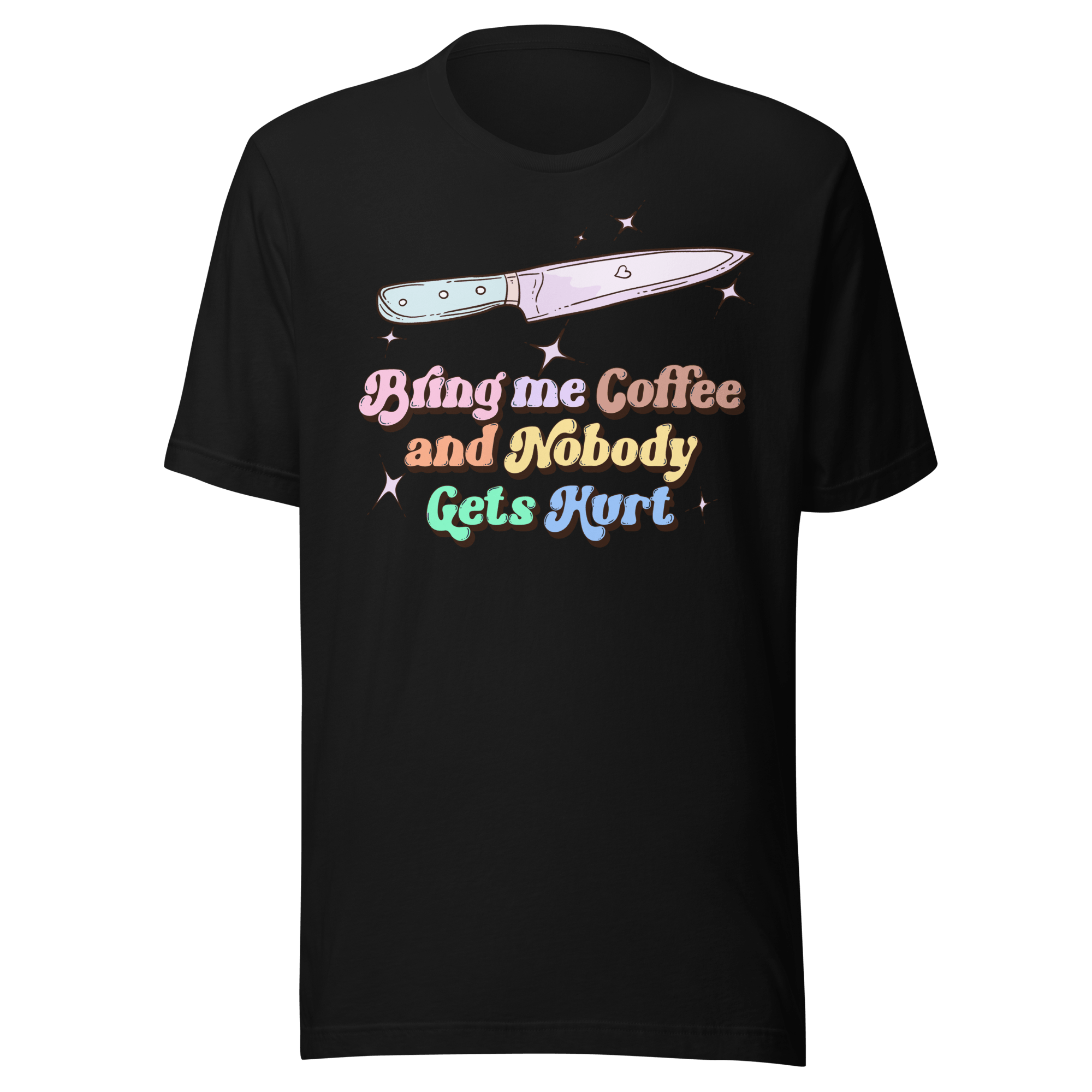 Bring Me Coffee and Nobody Gets Hurt t-shirt featuring a glittering knife and rainbow lettering on a black background