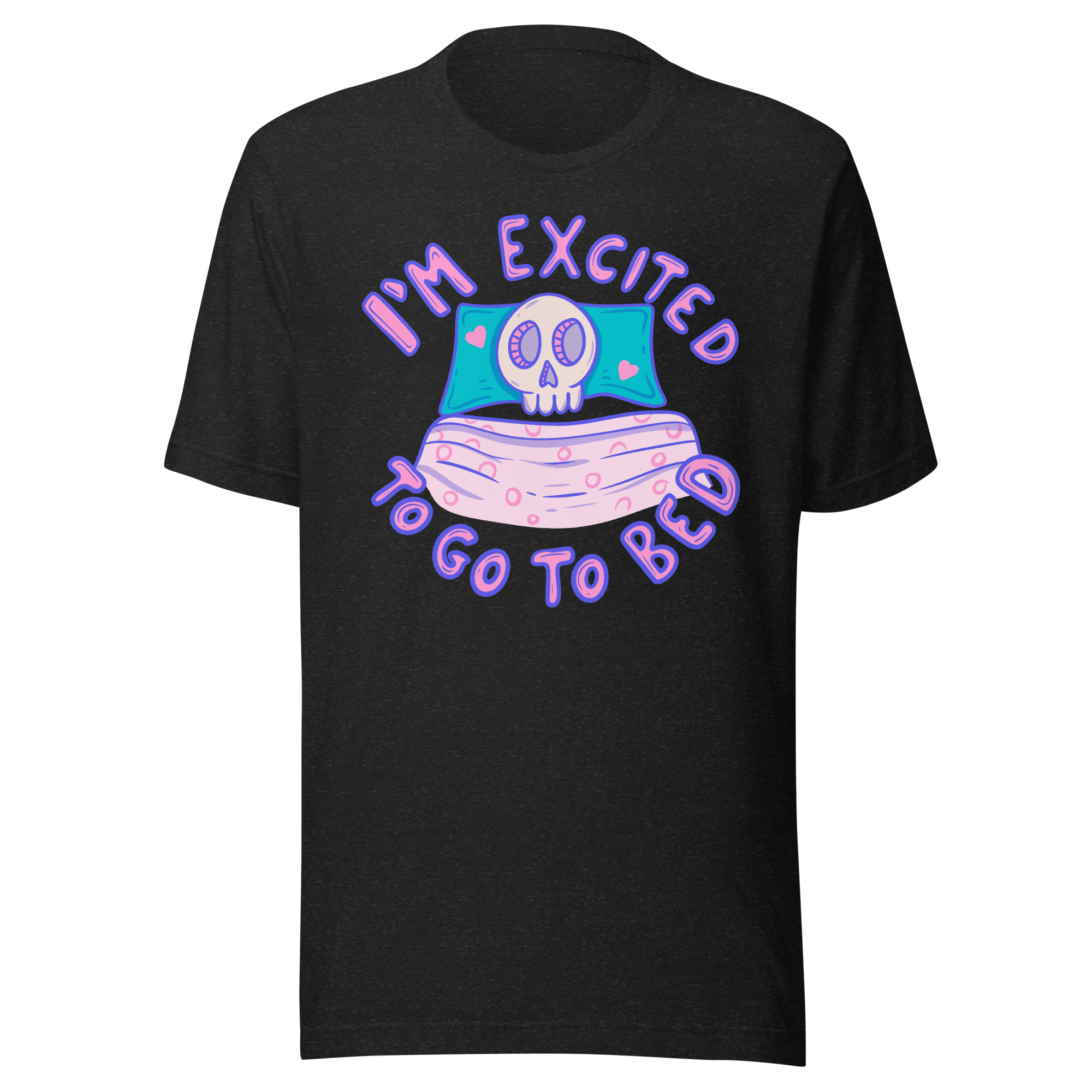Excited to go to bed t-shirt featuring a cozy skull in bed with hearts and playful text.