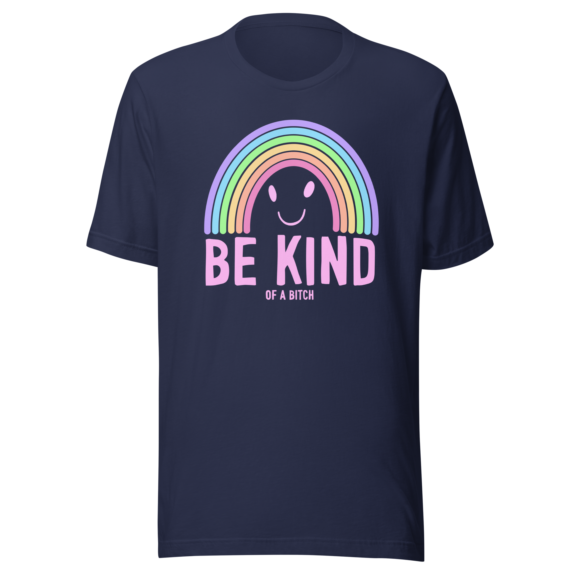 Be Kind of a Bitch sassy t-shirt
