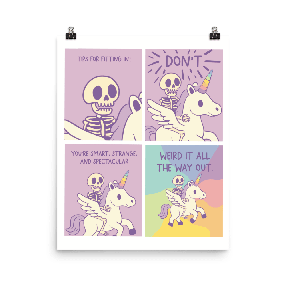 Weird It All The Way Out Funny Skeleton Unicorn Poster - Jess.a.creates